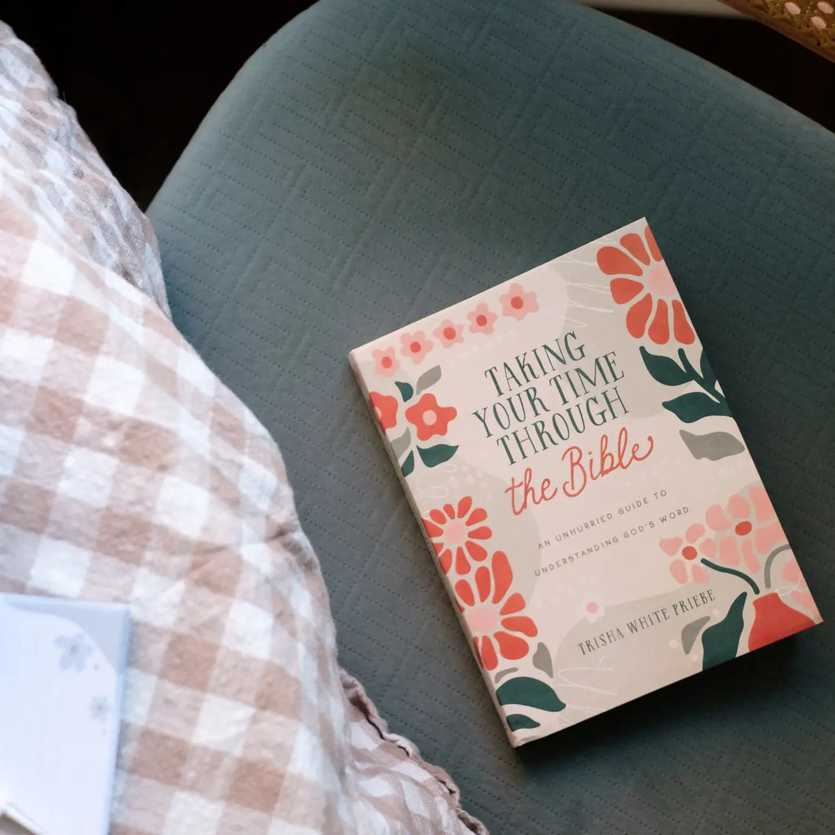 Taking Your Time Through the Bible